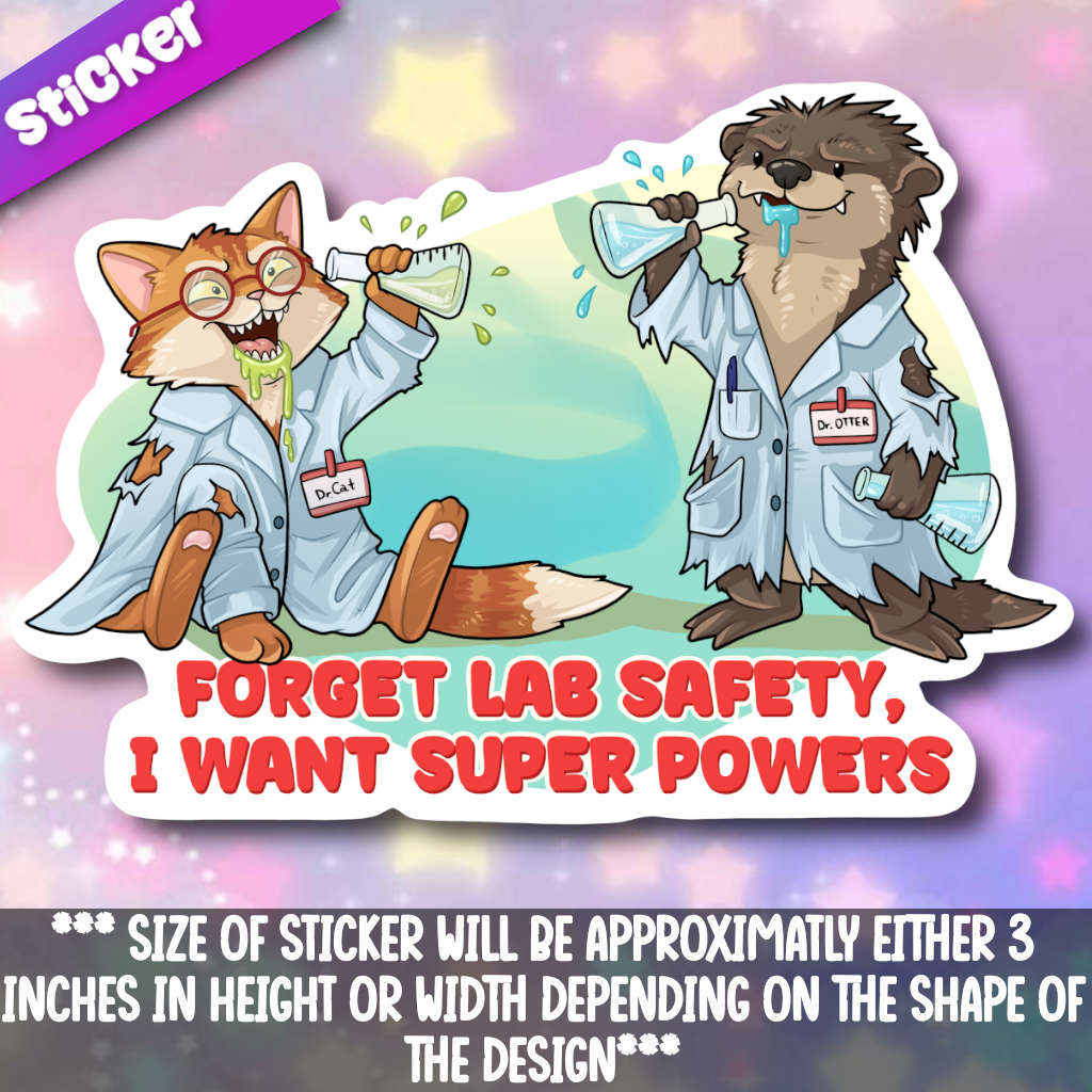 Forget Lab Safety I want super powers
