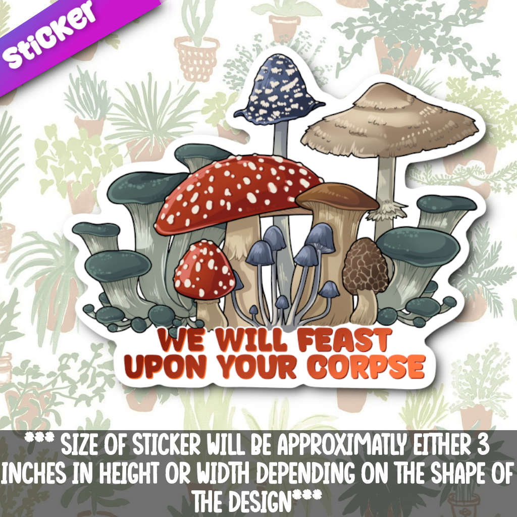 We Will Feast Upon Your Corpse