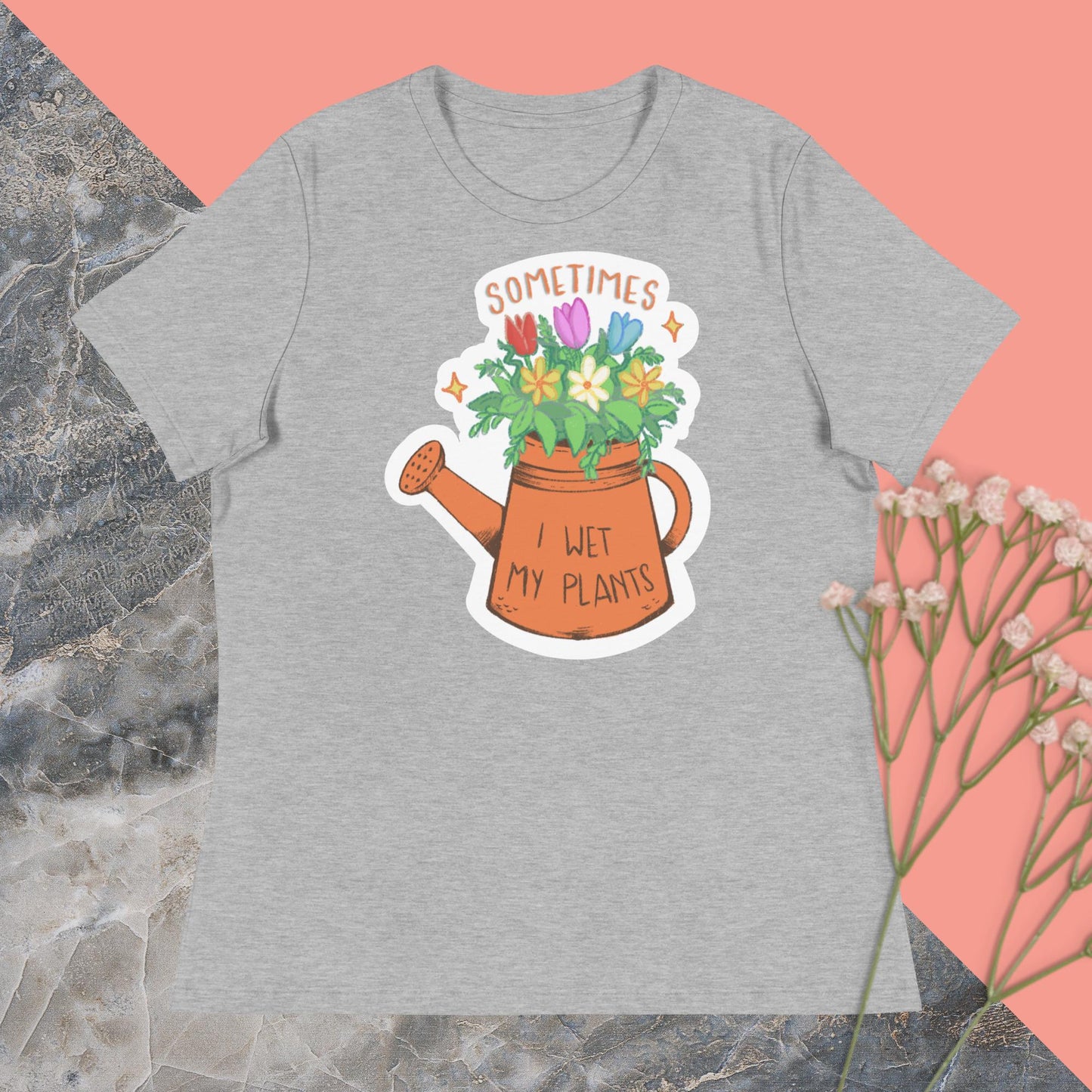Sometimes I Wet My Plants Women's Relaxed T-Shirt