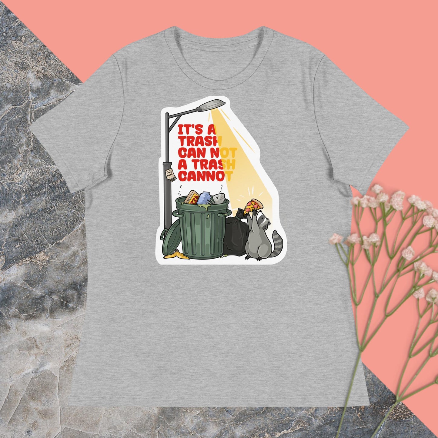 It's a Trash Can Not a Trash Cannot Women's Relaxed T-Shirt