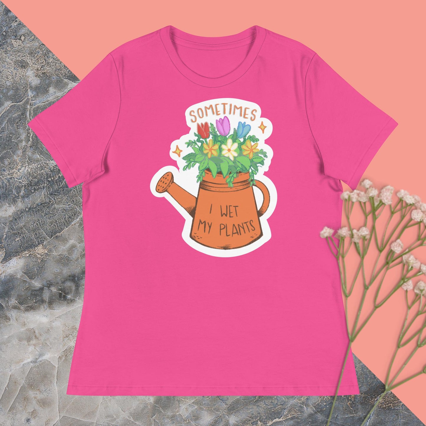 Sometimes I Wet My Plants Women's Relaxed T-Shirt