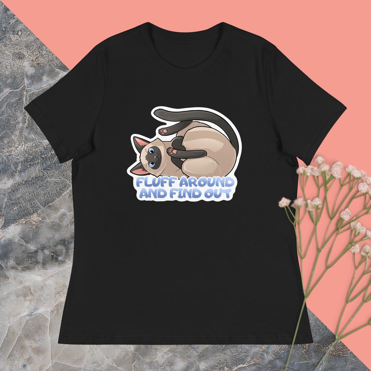 Fluff Around and Find Out Women's Relaxed T-Shirt