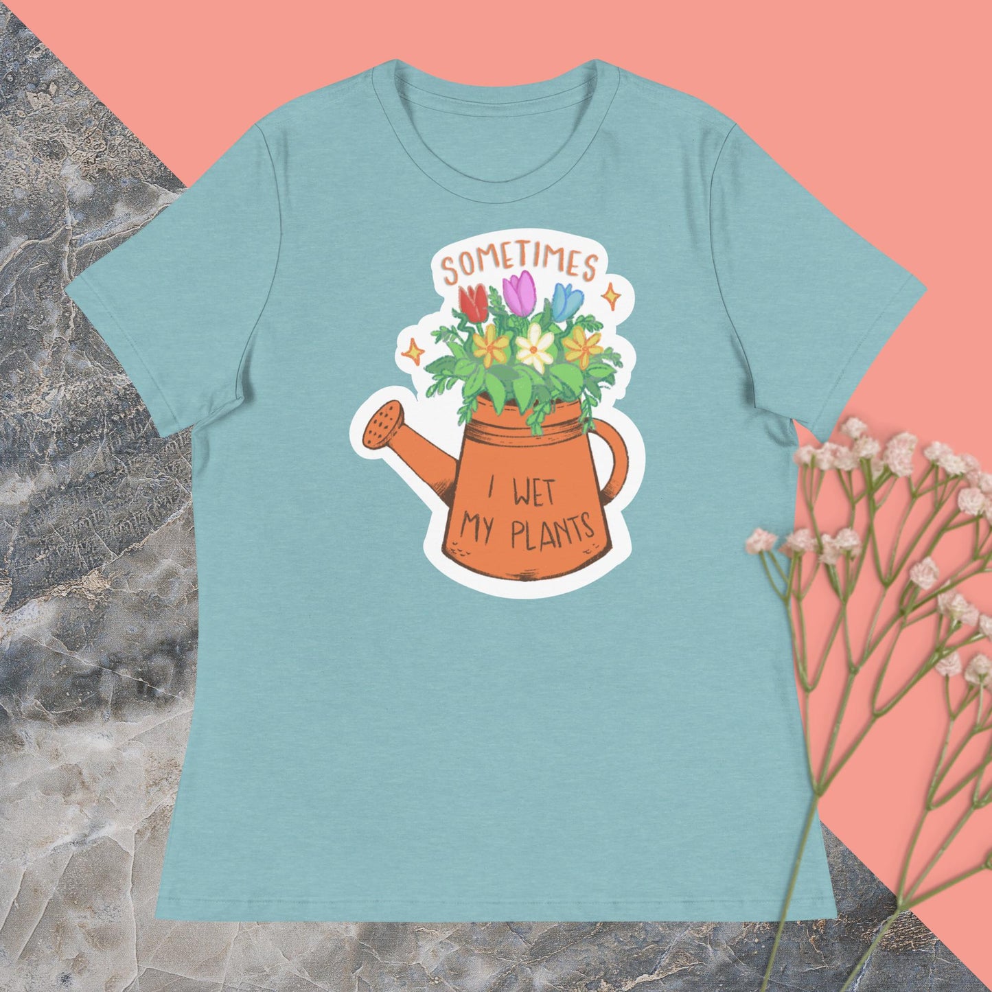 Sometimes I Wet My Plants Women's Relaxed T-Shirt