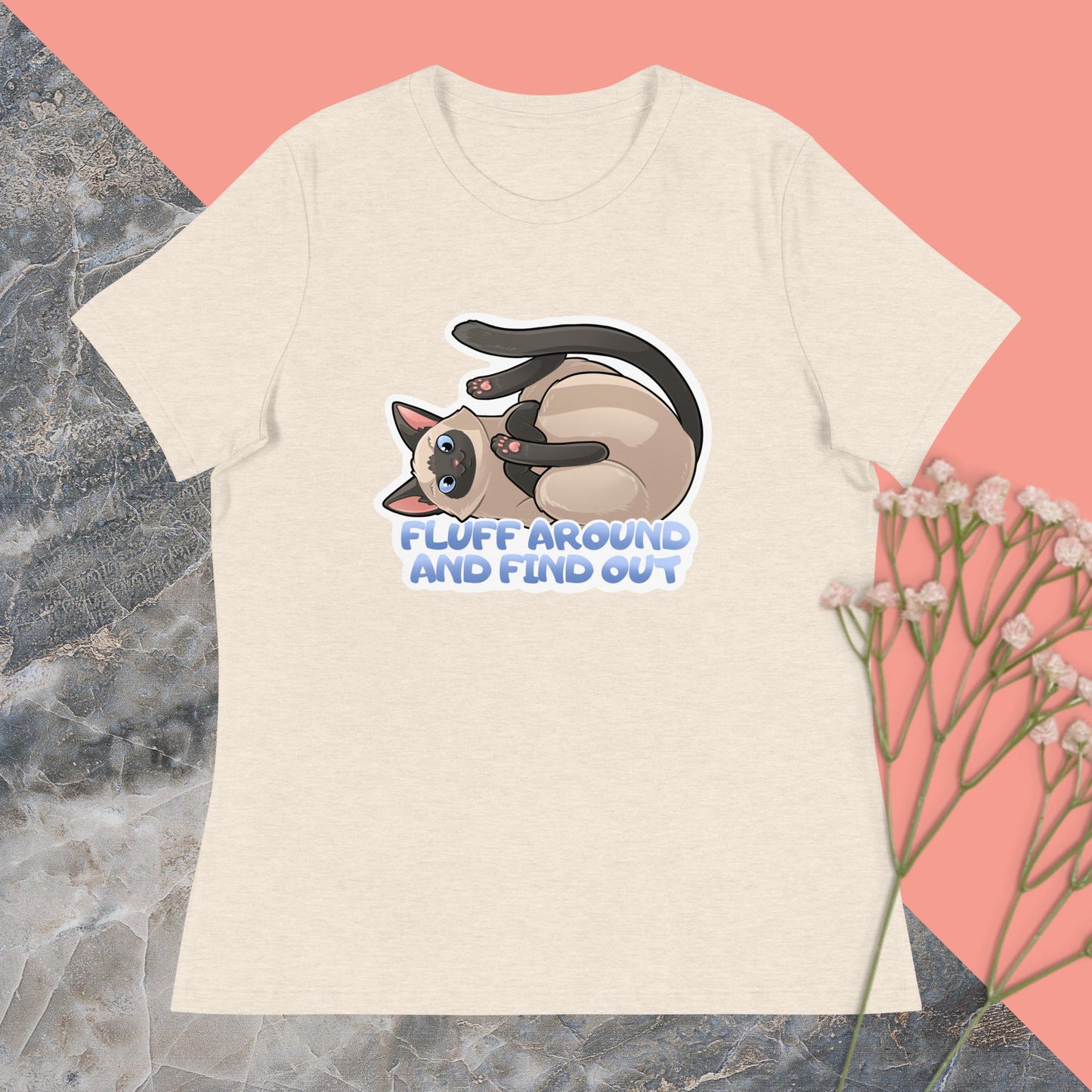 Fluff Around and Find Out Women's Relaxed T-Shirt
