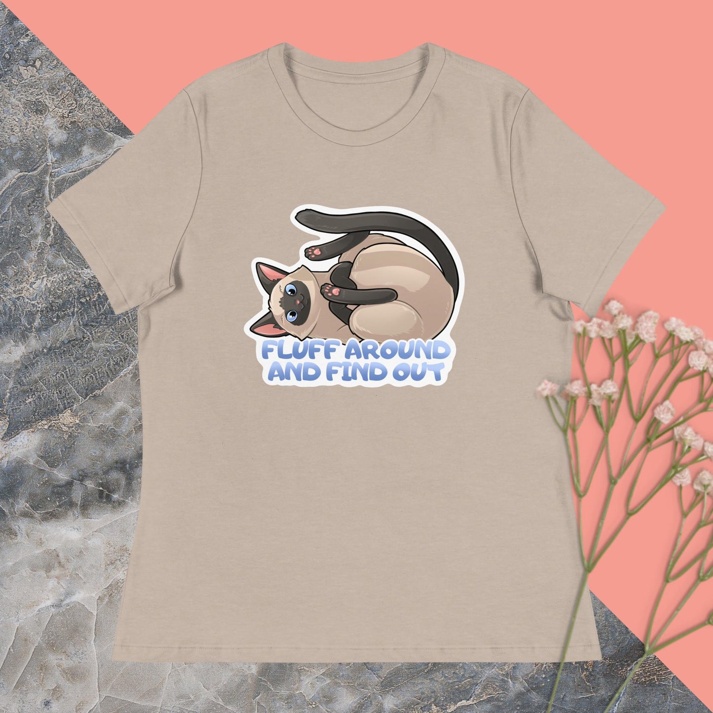Fluff Around and Find Out Women's Relaxed T-Shirt
