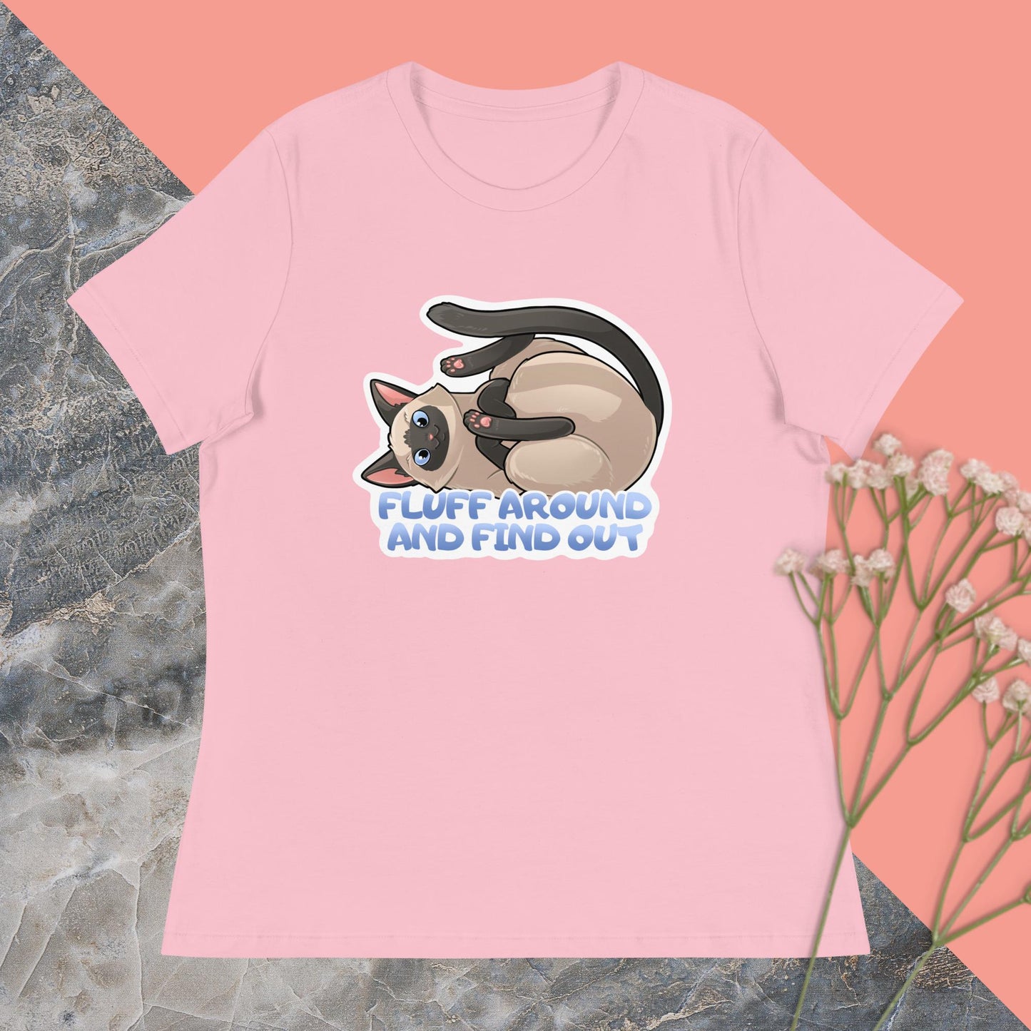 Fluff Around and Find Out Women's Relaxed T-Shirt