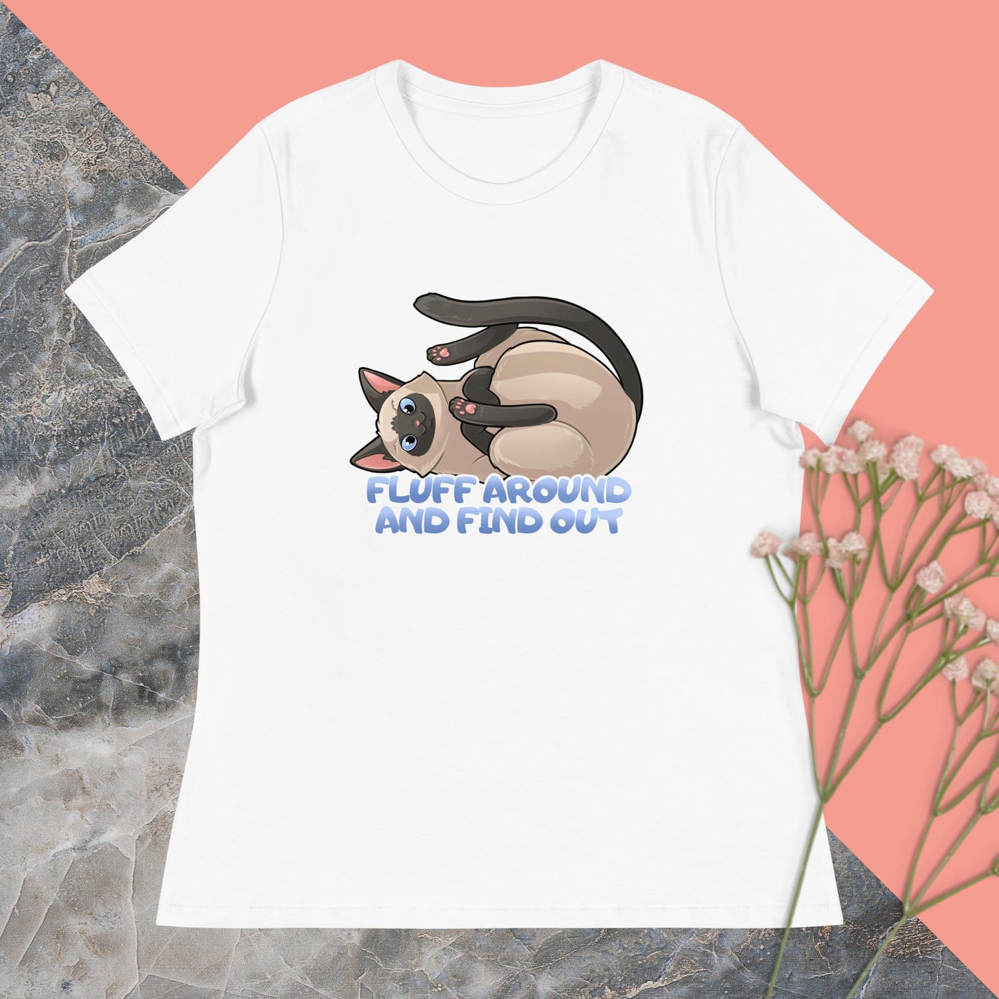Fluff Around and Find Out Women's Relaxed T-Shirt