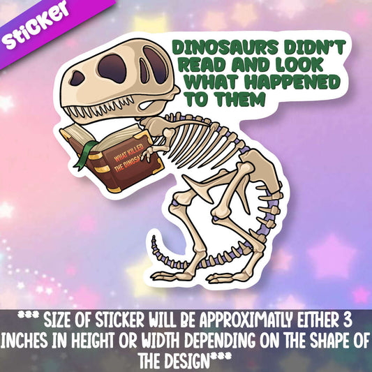 Dinosaurs Didn't Read