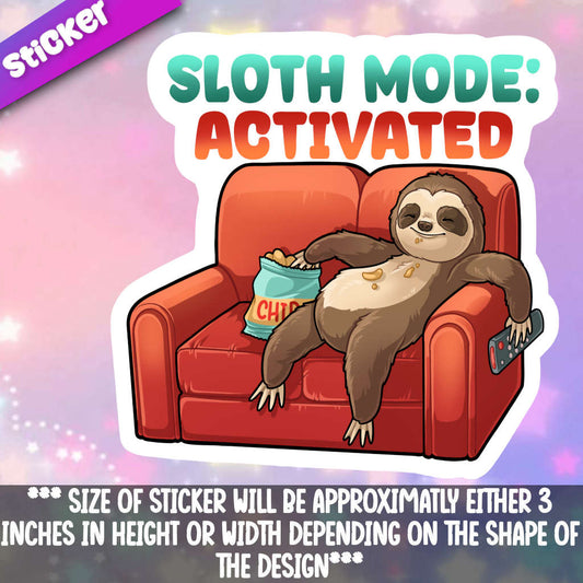 Sloth Mode Activated