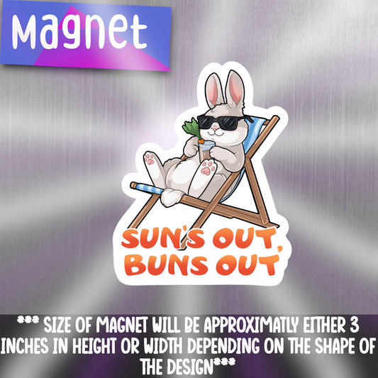 Suns Out Buns Out magnet