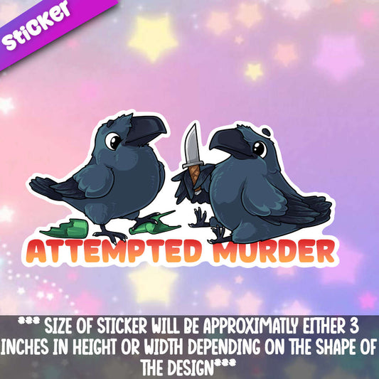 Attempted Murder Crows