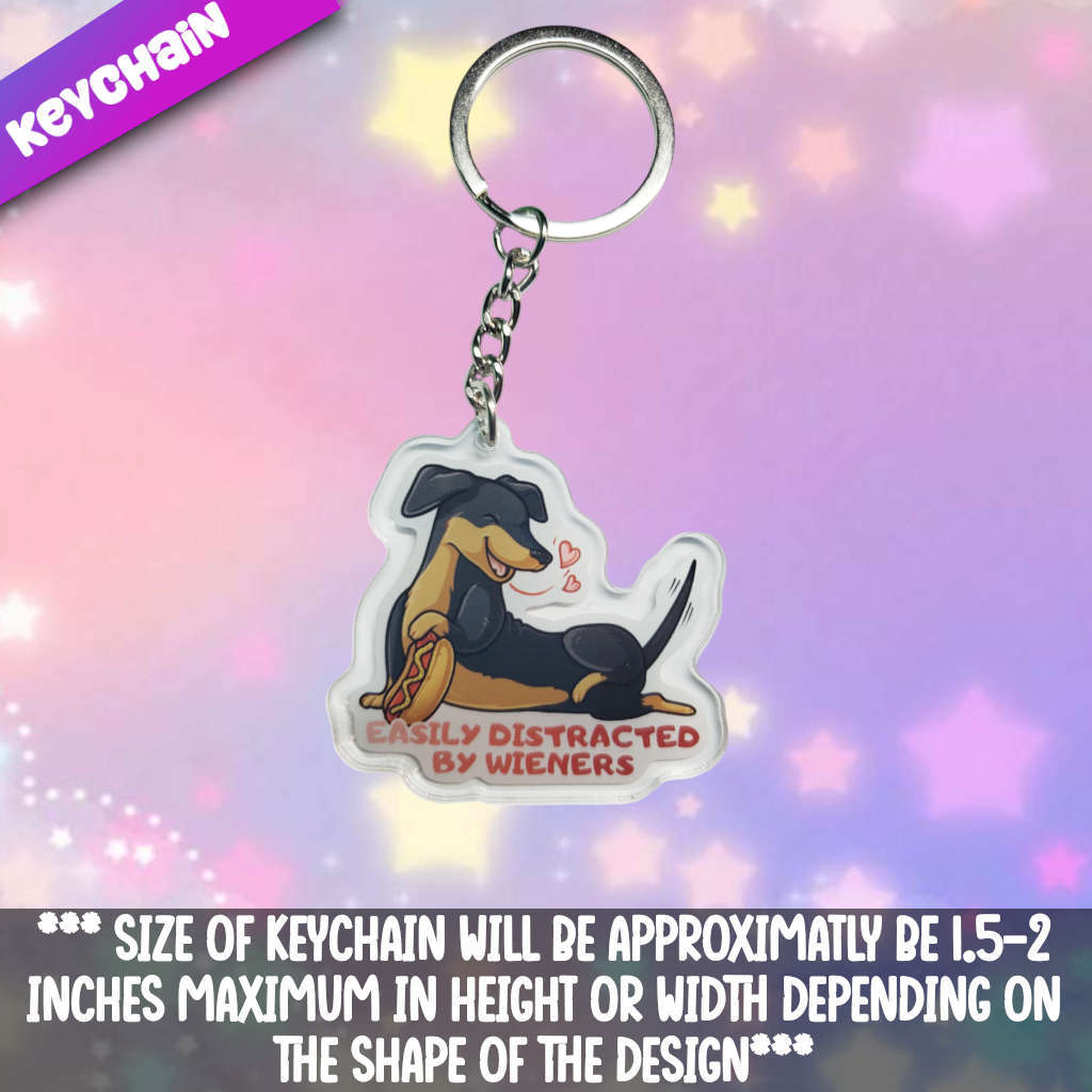 Easily Distracted By Wieners Acrylic Keychain