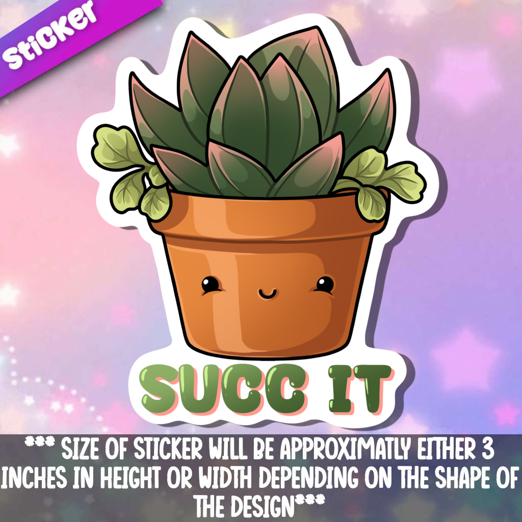 Succ It Succulant