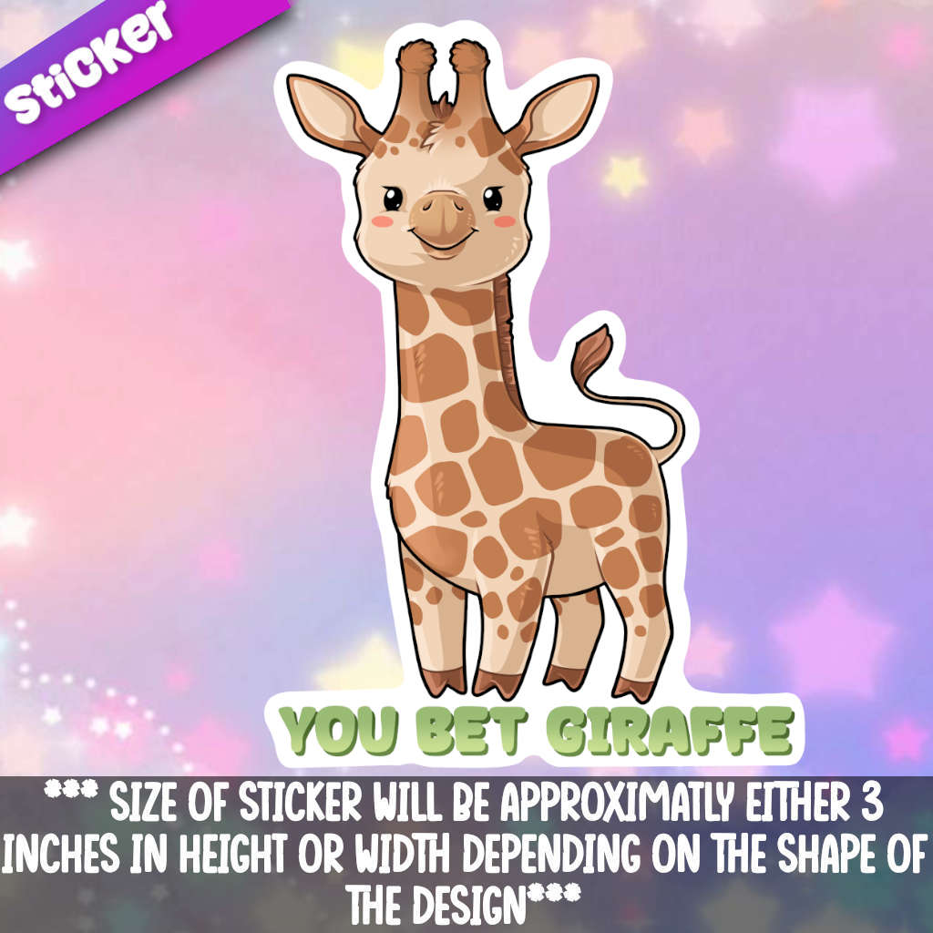 You Bet Giraffe