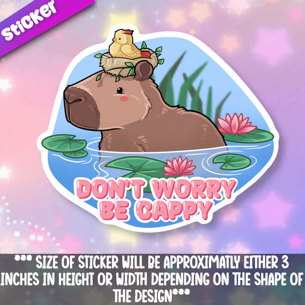 Don’t Worry Be Cappy Capybara 