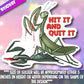 Hit It And Quit It Mantis