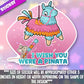 I Wish You Were A Pinata