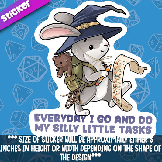 Everyday I Go and Do My Silly Little Tasks
