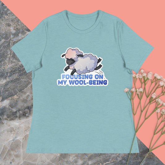 Focusing on my Wool-Being Women's Relaxed T-Shirt